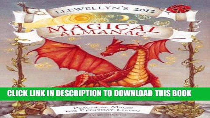 New Book Llewellyn s 2012 Magical Almanac: Practical Magic for Everyday Living (Annuals - Magical