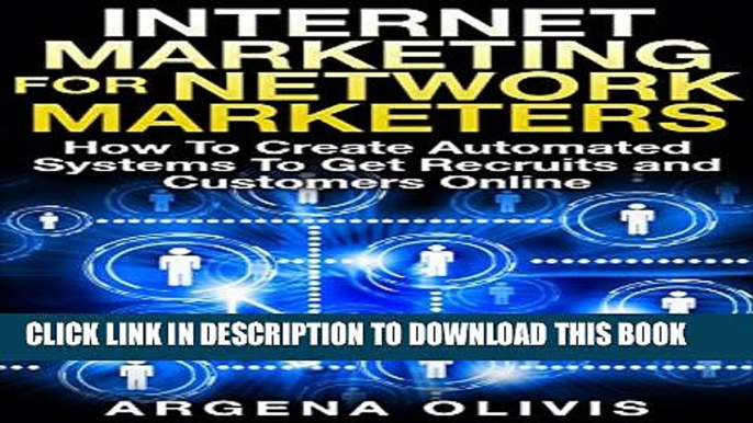 New Book Internet Marketing For Network Marketers: How To Create Automated Systems To Get Recruits