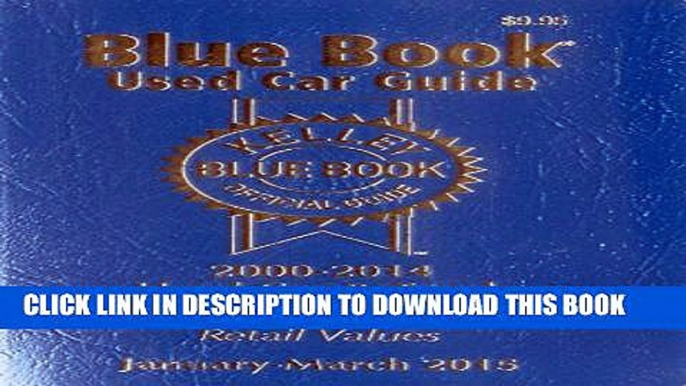 Collection Book Kelley Blue Book Used Car Guide: January-March 2015 (Kelley Blue Book Used Car