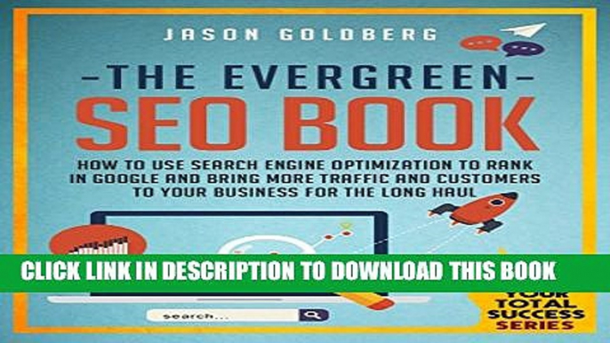 [PDF] The Evergreen SEO Book: How To Use Search Engine Optimization To Rank In Google And Bring