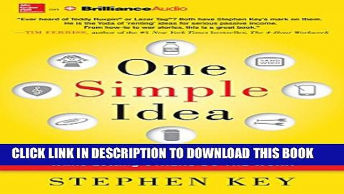 New Book One Simple Idea: Turn your Dreams into a Licensing Goldmine While Letting Others Do the
