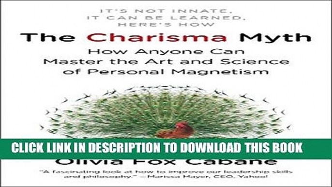 New Book The Charisma Myth: How Anyone Can Master the Art and Science of Personal Magnetism