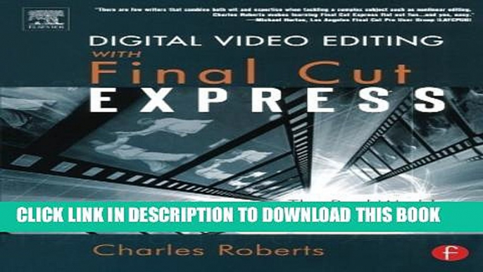 Collection Book Digital Video Editing with Final Cut Express: The Real-World Guide to Set Up and