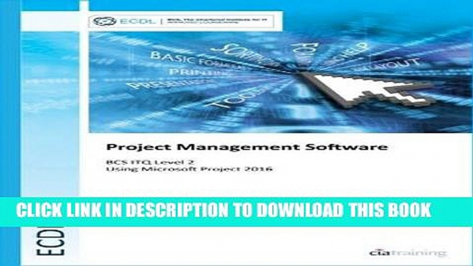 [PDF] ECDL Project Management Software Using Microsoft Project 2016 (BCS ITQ Level 2) Full Online