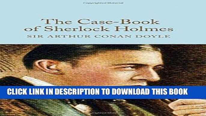 [PDF] The Case-book of Sherlock Holmes (Macmillan Collector s Library) Popular Online