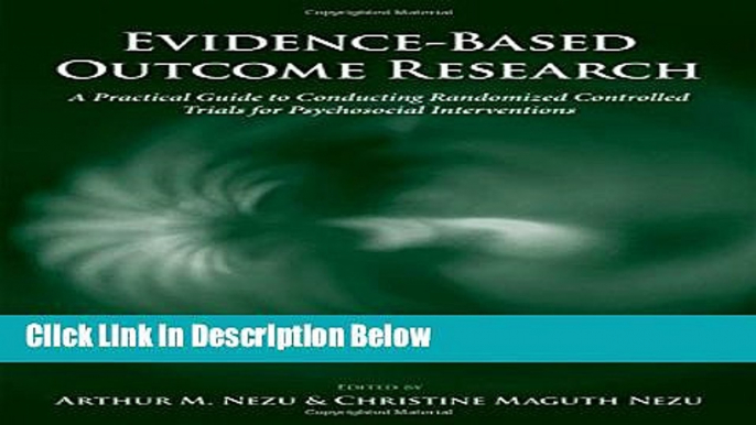 [Get] Evidence-Based Outcome Research: A Practical Guide to Conducting Randomized Controlled