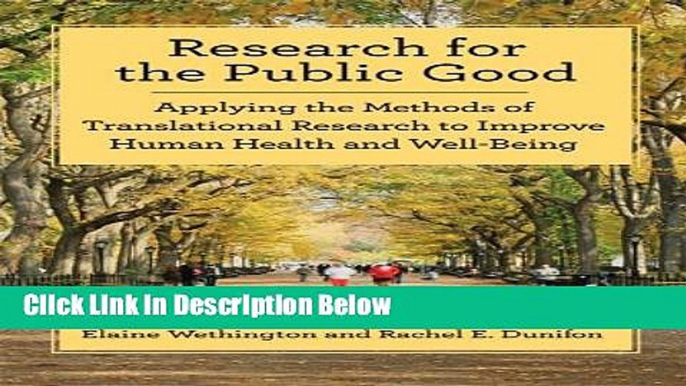 [Get] Research for the Public Good: Applying Methods of Translational Research to Improve Human