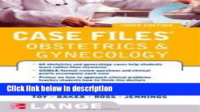 [Get] Case Files Obstetrics and Gynecology, Third Edition (LANGE Case Files) 3th (third) Edition