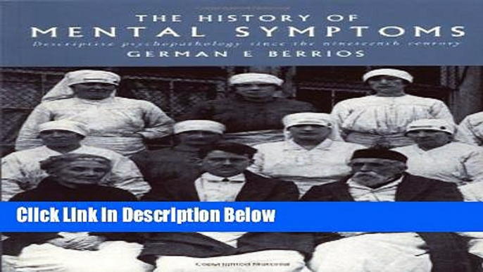 [Reads] The History of Mental Symptoms: Descriptive Psychopathology since the Nineteenth Century