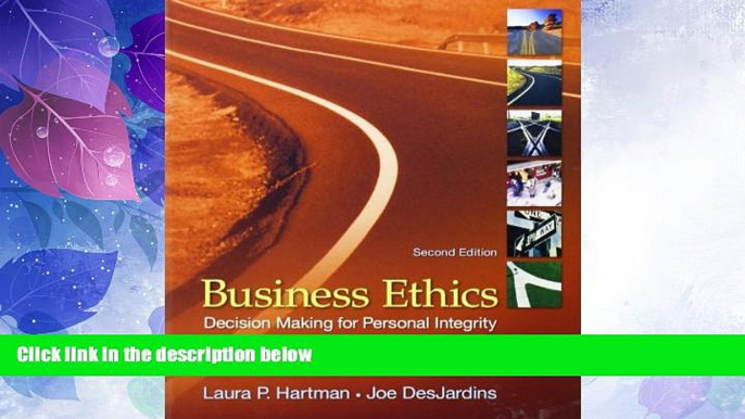 Big Deals  Business Ethics: Decision-Making for Personal Integrity   Social Responsibility  Free