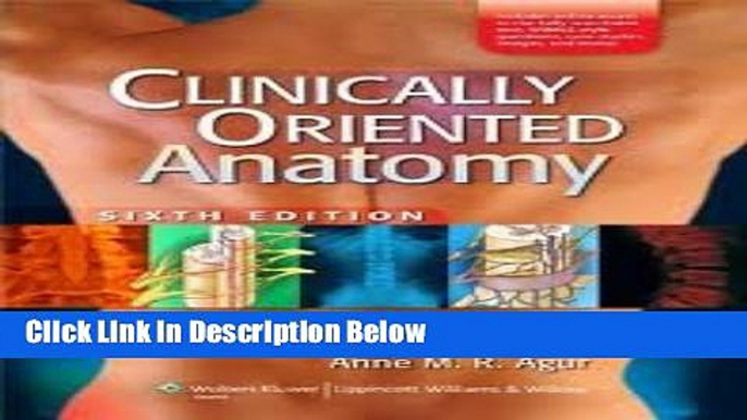 [Get] Clinically Oriented Anatomy 6th (sixth) edition Online New