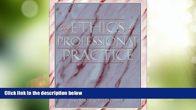 Big Deals  The Ethics of Professional Practice  Best Seller Books Most Wanted