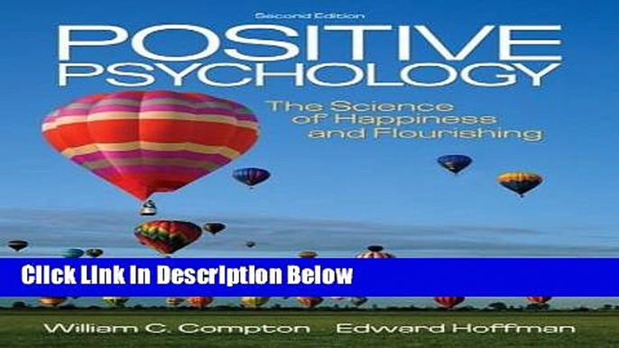 [Get] Positive Psychology: The Science of Happiness and Flourishing (PSY 255 Health Psychology)