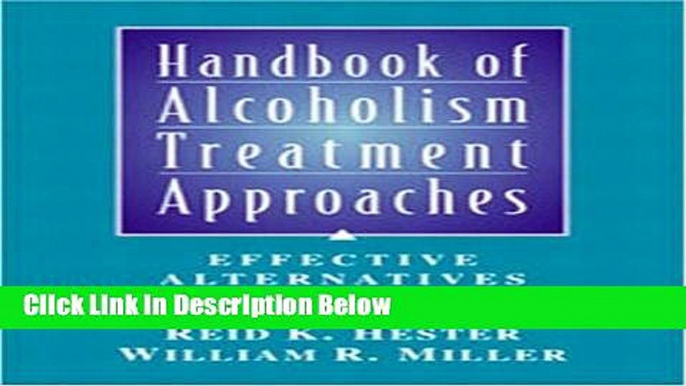 [Best Seller] Handbook of Alcoholism Treatment Approaches: Effective Alternatives, 3rd Edition