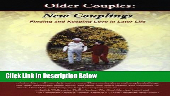 [Best Seller] Older Couples: New Couplings: Finding and Keeping Love in Later Life Ebooks Reads