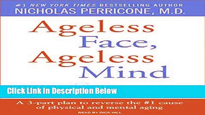 [Fresh] Ageless Face, Ageless Mind: Erase Wrinkles and Rejuvenate the Brain Online Ebook