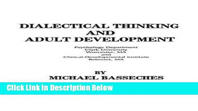 [Best Seller] Dialectical Thinking and Adult Development (Publications for the Advancement of