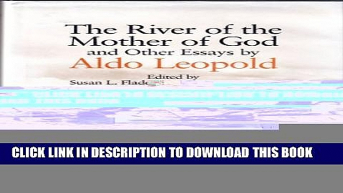 Collection Book The River of the Mother of God and Other Essays by Aldo Leopold