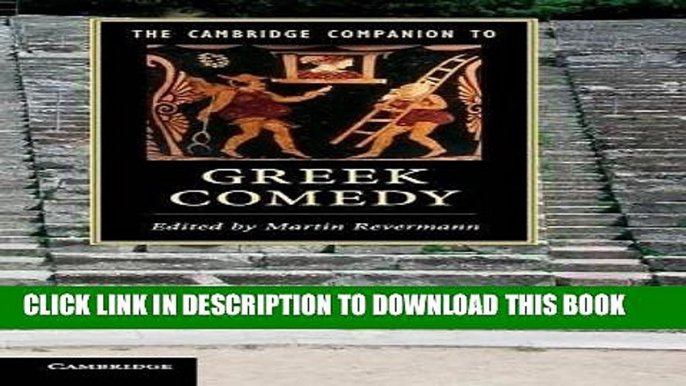 [PDF] The Cambridge Companion to Greek Comedy (Cambridge Companions to Literature) Full Colection