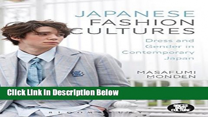 [Fresh] Japanese Fashion Cultures: Dress and Gender in Contemporary Japan (Dress, Body, Culture)