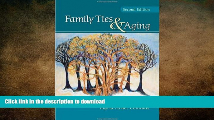 FAVORITE BOOK  Family Ties and Aging FULL ONLINE