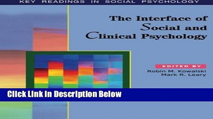 [Best] The Interface of Social and Clinical Psychology: Key Readings (Key Readings in Social