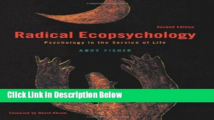 [Get] Radical Ecopsychology, Second Edition: Psychology in the Service of Life (Suny Series in