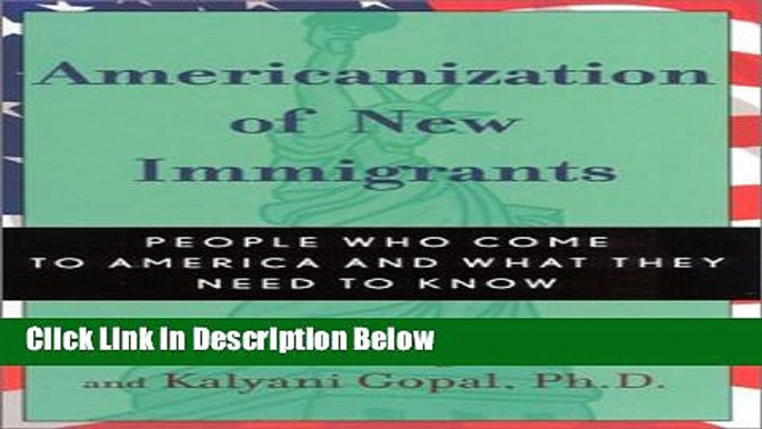 [Get] Americanization of New Immigrants: People Who Come to America and What They Need to Know