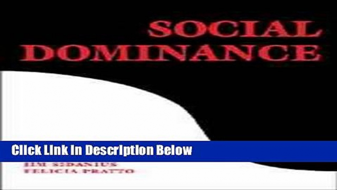[Get] Social Dominance: An Intergroup Theory of Social Hierarchy and Oppression Online PDF