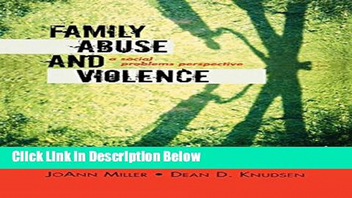 [Get] Family Abuse and Violence: A Social Problems Perspective (Violence Prevention and Policy)