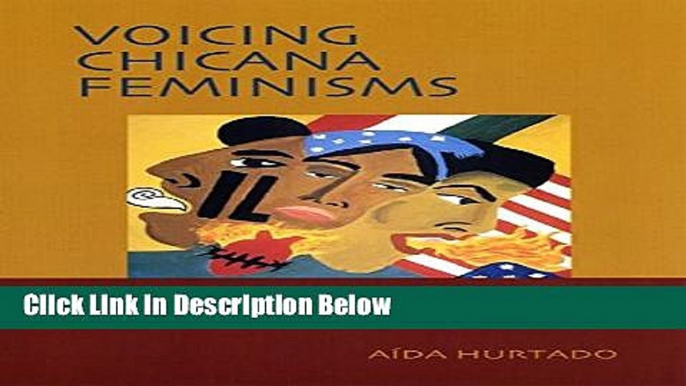 [Best] Voicing Chicana Feminisms: Young Women Speak Out on Sexuality and Identity Online Ebook