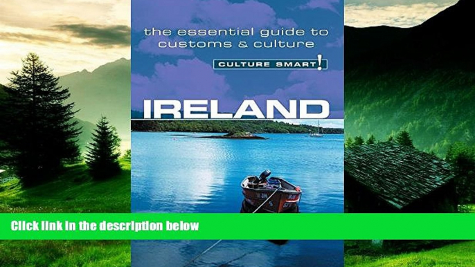 READ FREE FULL  Ireland - Culture Smart!: The Essential Guide to Customs   Culture  READ Ebook