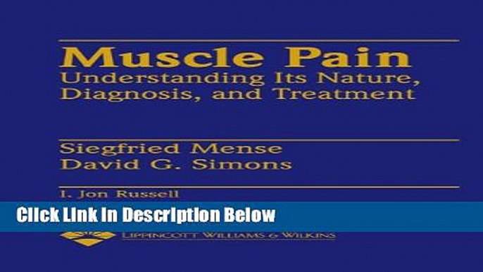 [Fresh] Muscle Pain: Understanding Its Nature, Diagnosis and Treatment New Ebook