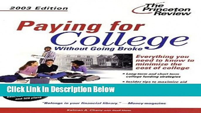 [Fresh] Paying for College Without Going Broke, 2003 Edition (College Admissions Guides) New Ebook