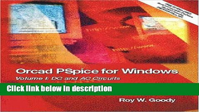 [Get] OrCAD PSpice for Windows Volume 1: DC and AC Circuits (3rd Edition) Online New