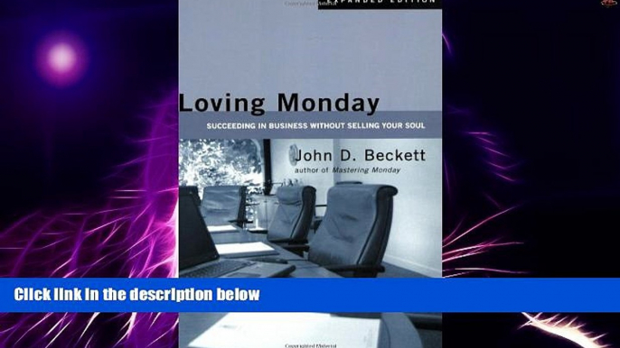 Big Deals  Loving Monday: Succeeding in Business Without Selling Your Soul  Best Seller Books Most