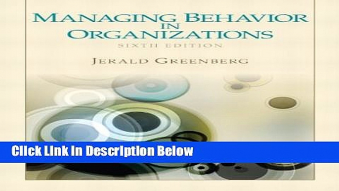 [Reads] Managing Behavior in Organizations (6th Edition) Online Books