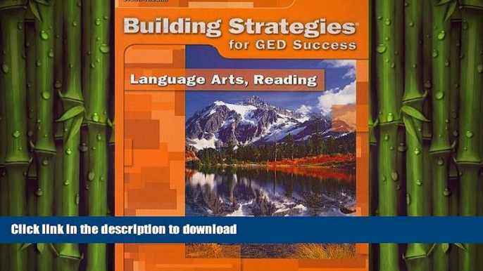 FAVORIT BOOK Steck-Vaughn Building Strategies for GED Success: Language Arts, Reading READ PDF