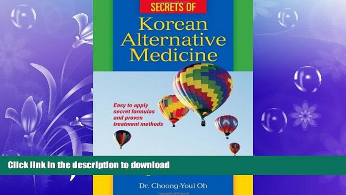 FAVORITE BOOK  Secrets of Korean Alternative Medicine: Amazing Stories of Healing Difficult