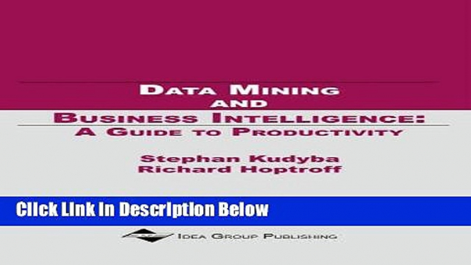 [Reads] Data Mining and Business Intelligence: A Guide to Productivity Free Books