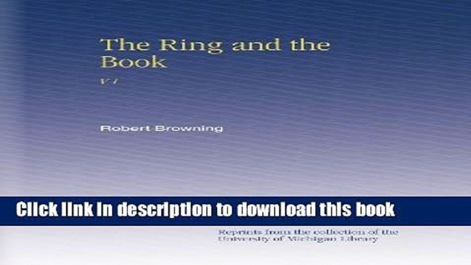 Read The Ring and the Book: V.1  Ebook Free