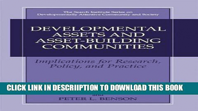 [PDF] Developmental Assets and Asset-Building Communities: Implications for Research, Policy, and