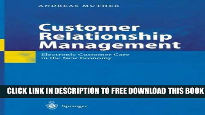 Collection Book Customer Relationship Management: Electronic Customer Care in the New Economy