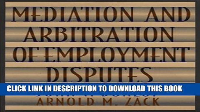 New Book Mediation and Arbitration of Employment Disputes