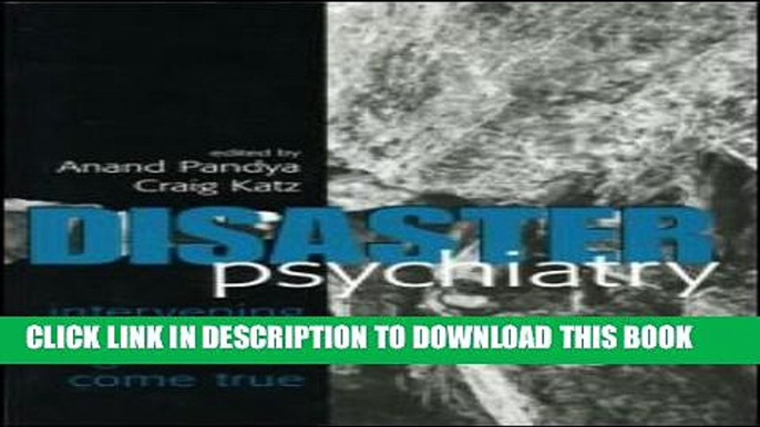 [PDF] Disaster Psychiatry: Intervening When Nightmares Come True Full Online