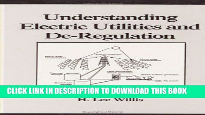 Collection Book Understanding Electric Utilities and De-Regulation