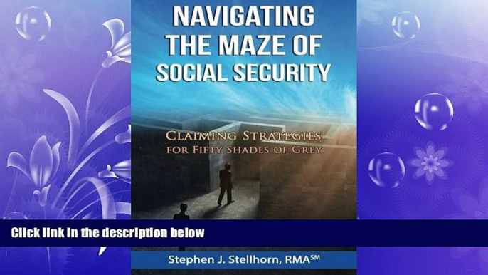 Free [PDF] Downlaod  Navigating the Maze of Social Security: Claiming Strategies for Fifty Shades