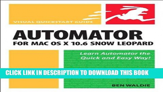 Collection Book Automator for Mac OS X 10.6 Snow Leopard: Visual QuickStart Guide