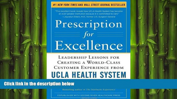 READ book  Prescription for Excellence: Leadership Lessons for Creating a World Class Customer