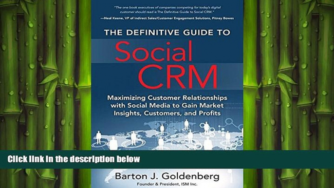 FREE DOWNLOAD  The Definitive Guide to Social CRM: Maximizing Customer Relationships with Social